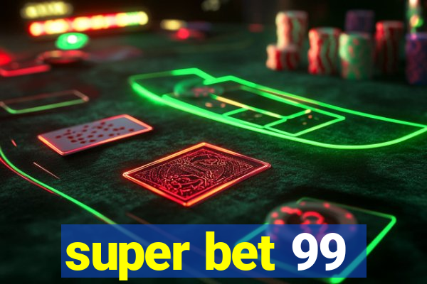 super bet 99